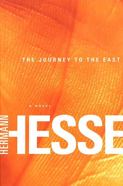 Cover of the book The Journey to the East by Hermann Hesse, Farrar, Straus and Giroux