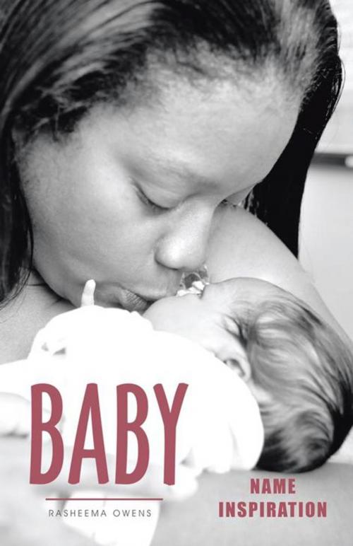 Cover of the book Baby Name Inspiration by RASHEEMA OWENS, Trafford Publishing