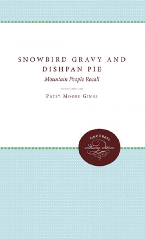 Cover of the book Snowbird Gravy and Dishpan Pie by Patsy Moore Ginns, The University of North Carolina Press
