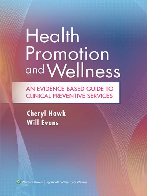 Cover of the book Health Promotion and Wellness by Cheryl Hawk, Will Evans, Wolters Kluwer Health