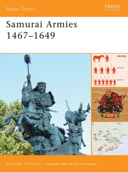 Cover of the book Samurai Armies 1467–1649 by Dr Stephen Turnbull, Bloomsbury Publishing