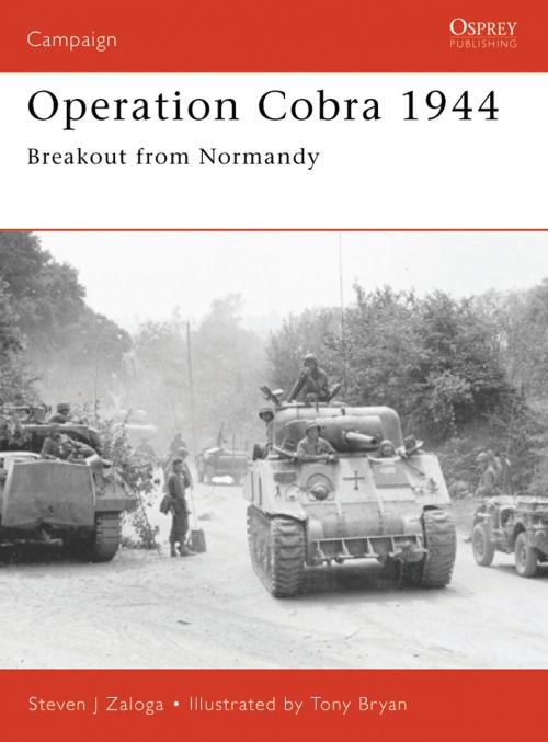 Cover of the book Operation Cobra 1944 by Steven J. Zaloga, Bloomsbury Publishing