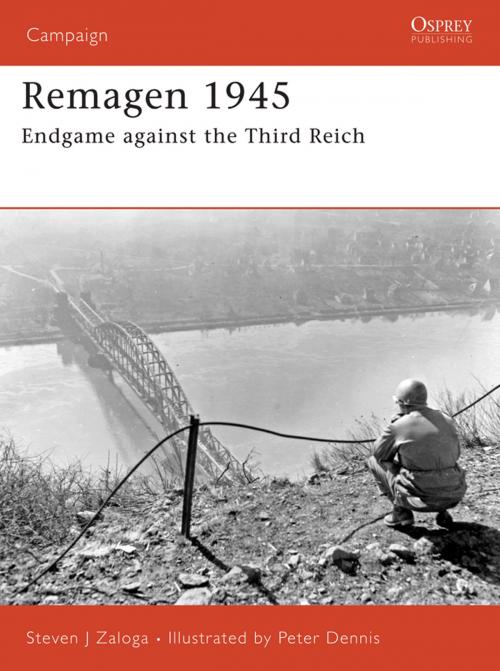 Cover of the book Remagen 1945 by Steven J. Zaloga, Bloomsbury Publishing