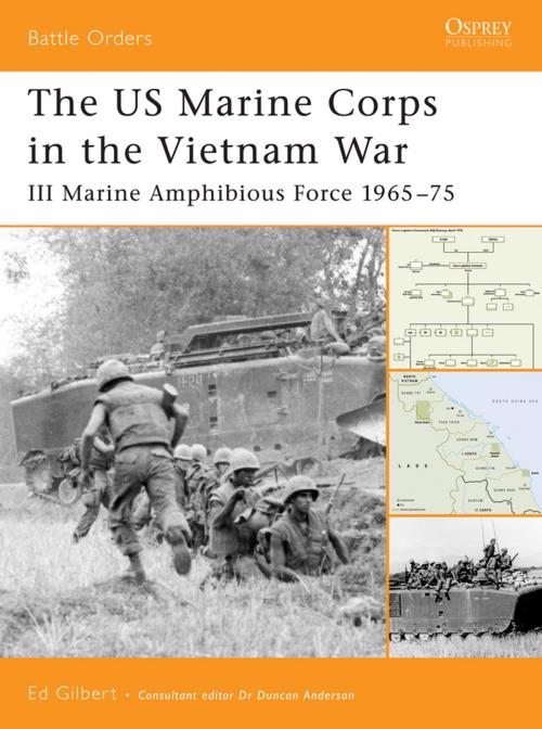 Cover of the book The US Marine Corps in the Vietnam War by Ed Gilbert, Bloomsbury Publishing