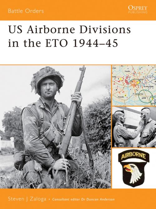 Cover of the book US Airborne Divisions in the ETO 1944–45 by Steven J. Zaloga, Bloomsbury Publishing