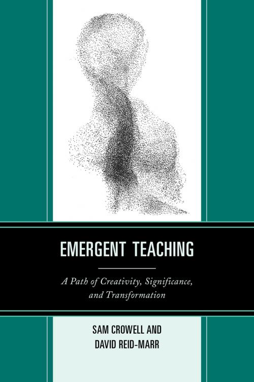 Cover of the book Emergent Teaching by David Reid-Marr, Sam Crowell, R&L Education