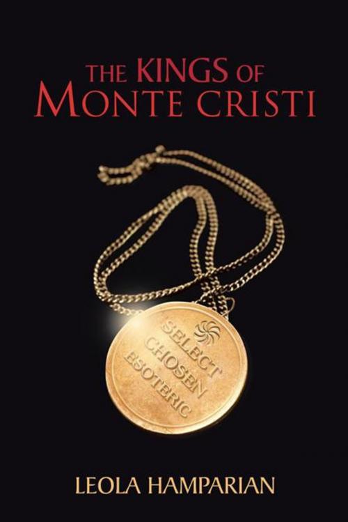 Cover of the book The Kings of Monte Cristi by Leola Hamparian, iUniverse