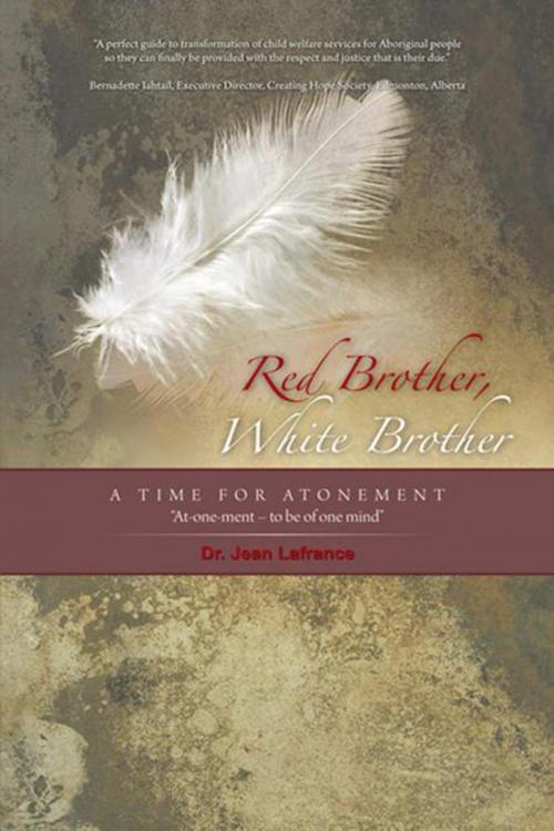 Cover of the book Red Brother, White Brother by Dr. Jean Lafrance, iUniverse