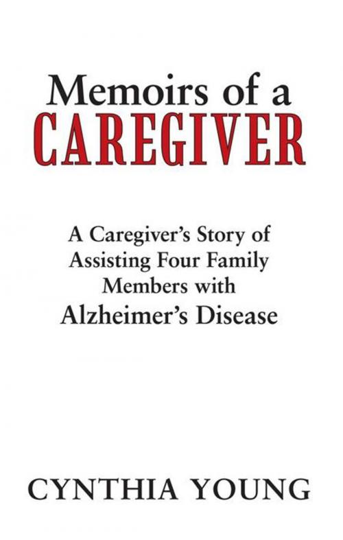 Cover of the book Memoirs of a Caregiver by Cynthia Young, iUniverse