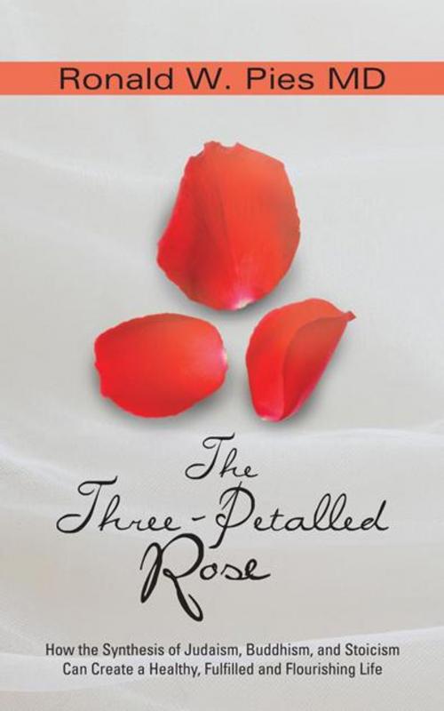 Cover of the book The Three-Petalled Rose by Ronald W. Pies, iUniverse