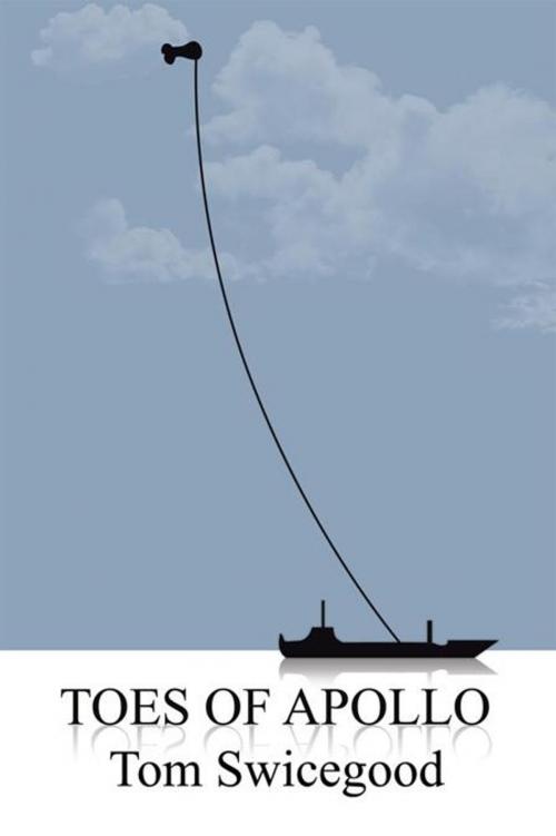 Cover of the book Toes of Apollo by Tom Swicegood, iUniverse