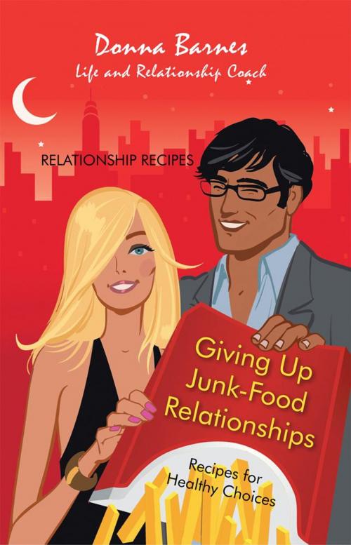 Cover of the book Giving up Junk-Food Relationships by Donna Barnes, iUniverse