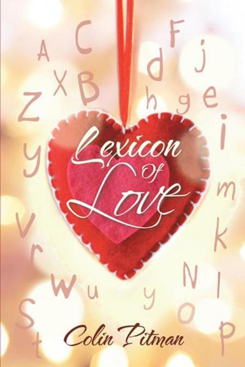 Cover of the book Lexicon of Love by Colin Pitman, AuthorHouse UK