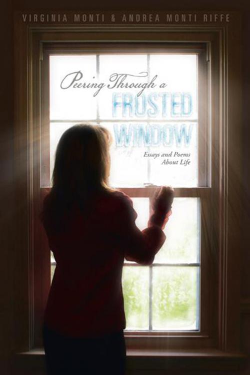 Cover of the book Peering Through a Frosted Window by Virginia Monti, Andrea Monti Riffe, AuthorHouse