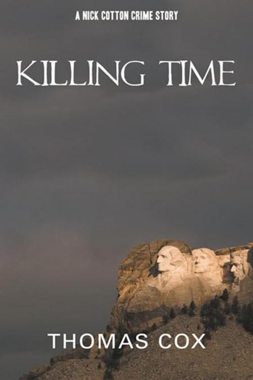 Cover of the book Killing Time by Thomas Cox, AuthorHouse