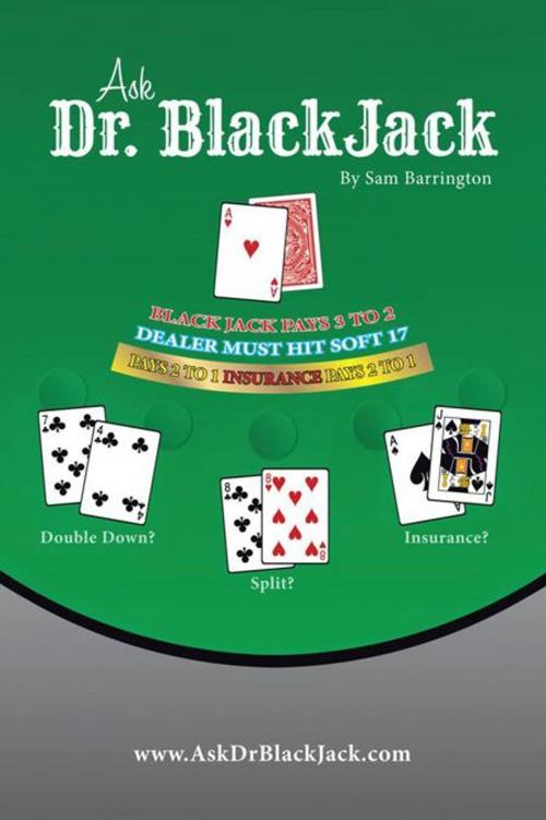 Cover of the book Ask Dr. Blackjack by Sam Barrington, AuthorHouse