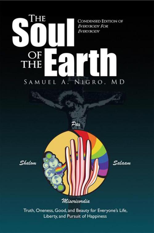 Cover of the book The Soul of the Earth by Samuel A. Nigro MD, Xlibris US