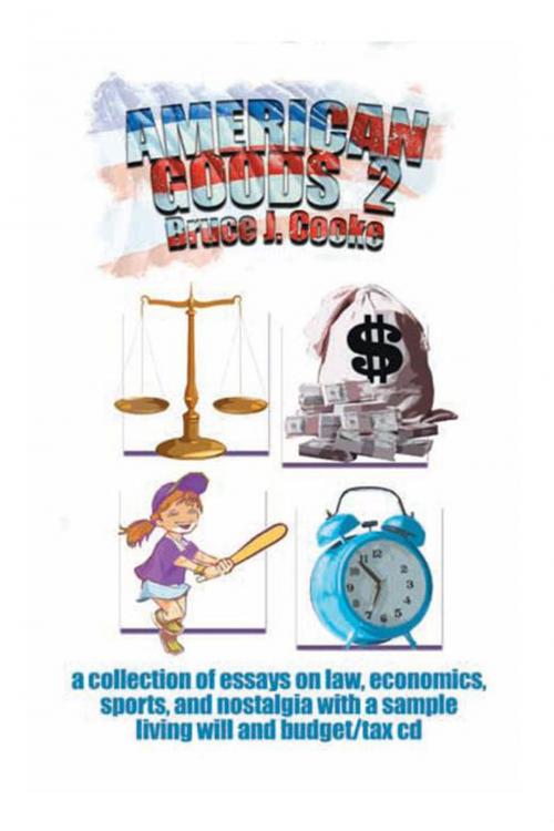 Cover of the book American Goods 2 by Bruce J. Cooke, Xlibris US