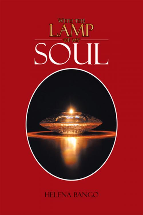Cover of the book With the Lamp of My Soul by Helena Bango, Xlibris US