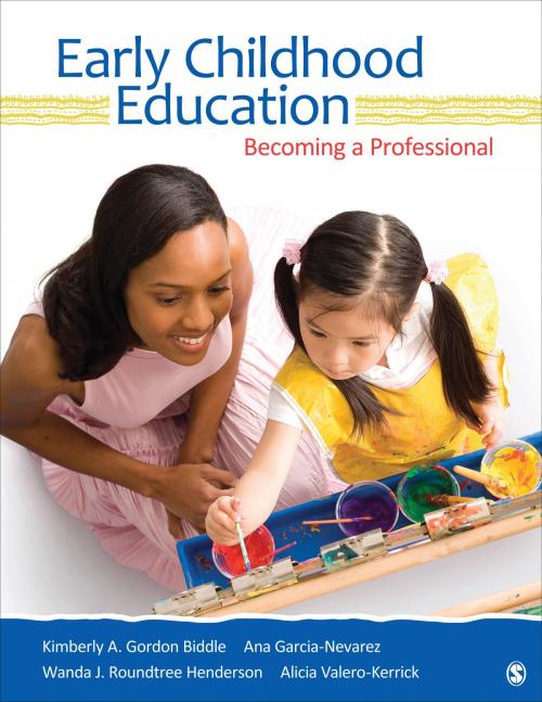 Cover of the book Early Childhood Education by Kimberly A. Gordon Biddle, Wanda J. Roundtree Henderson, Dr. Alicia Valero-Kerrick, Ana G. Garcia-Nevarez, SAGE Publications