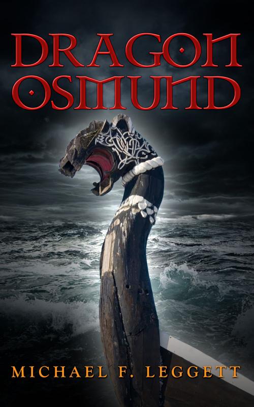 Cover of the book Dragon Osmund by Michael F. Leggett, BookBaby