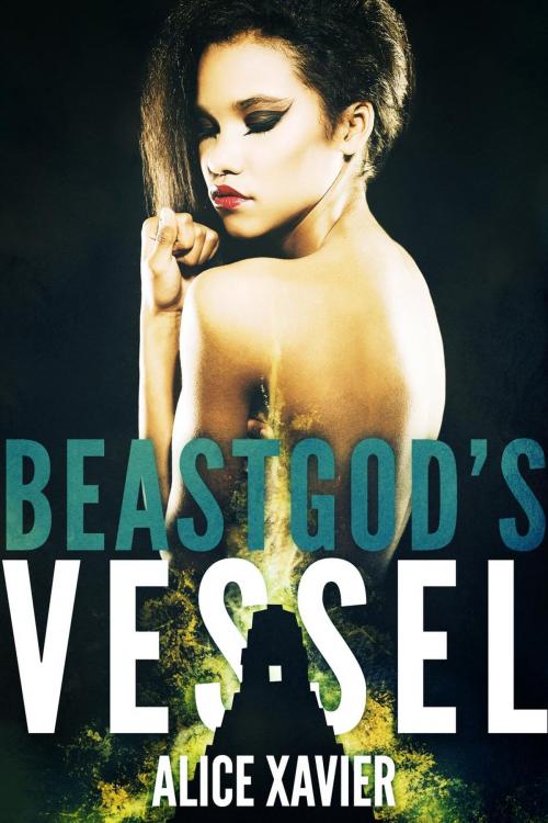 Cover of the book Beastgod's Vessel (Divine Monster Breeding Erotica) by Alice Xavier, Alice Xavier
