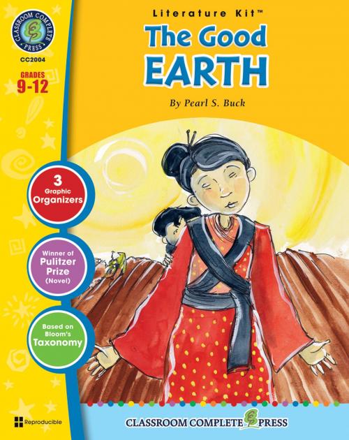 Cover of the book The Good Earth - Literature Kit Gr. 9-12 by Michelle Jensen, Classroom Complete Press Ltd
