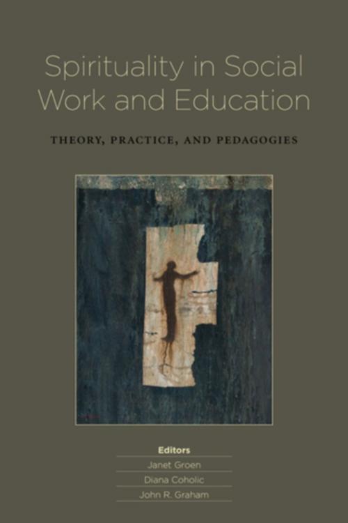 Cover of the book Spirituality in Social Work and Education by , Wilfrid Laurier University Press