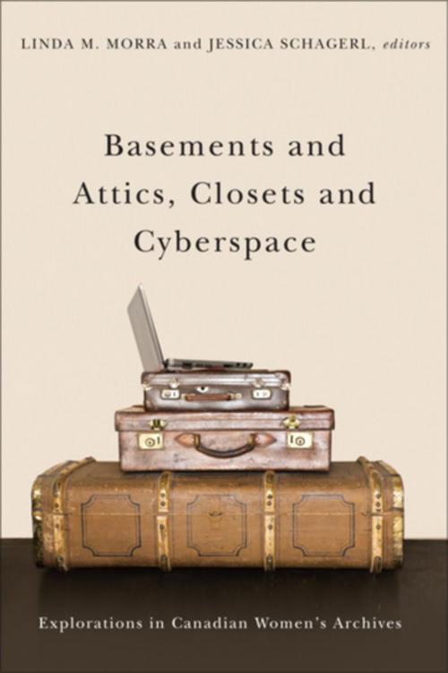 Cover of the book Basements and Attics, Closets and Cyberspace by , Wilfrid Laurier University Press