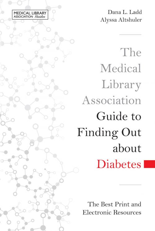 Cover of the book The Medical Library Association Guide to Finding Out about Diabetes by Dana L. Ladd, Alyssa Altshuler, American Library Association