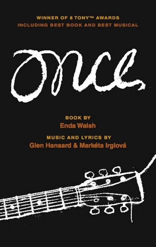 Cover of the book Once by Enda Walsh, Glen Hansard, Markéta Irglová, Theatre Communications Group
