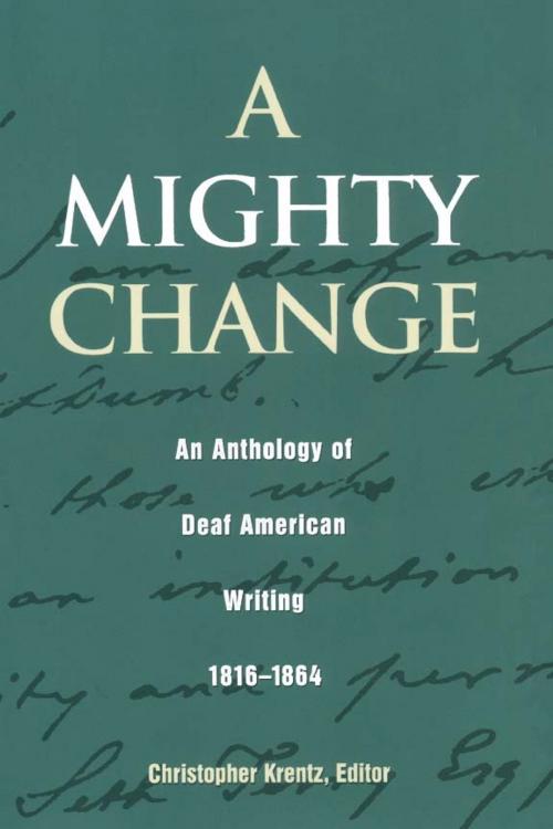 Cover of the book A Mighty Change by , Gallaudet University Press