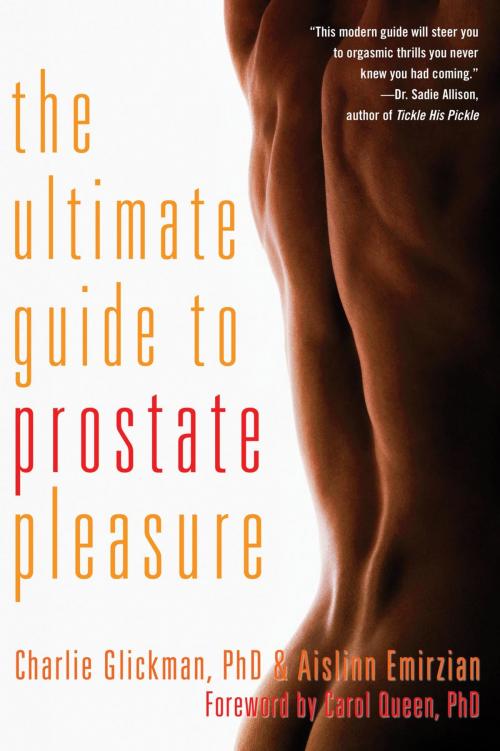 Cover of the book The Ultimate Guide to Prostate Pleasure by Charlie Glickman, Cleis Press