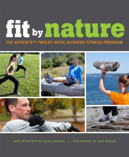 Cover of the book Fit By Nature by John Colver, M. Nicole Nazzaro, The Mountaineers Books