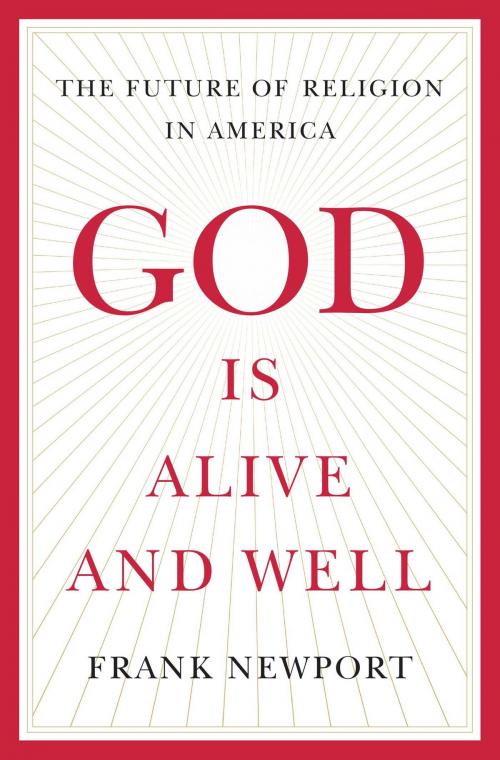 Cover of the book God is Alive and Well by Frank Newport, Gallup Press