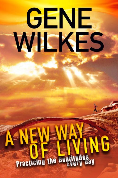 Cover of the book A New Way of Living by Gene Wilkes, New Hope Publishers