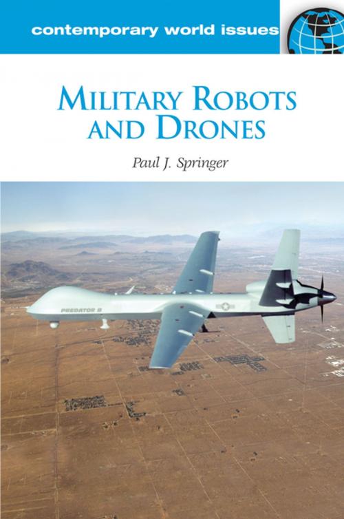 Cover of the book Military Robots and Drones: A Reference Handbook by Paul J. Springer, ABC-CLIO