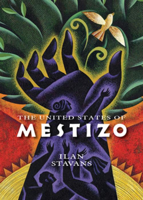 Cover of the book The United States of Mestizo by Ilan Stavans, NewSouth Books