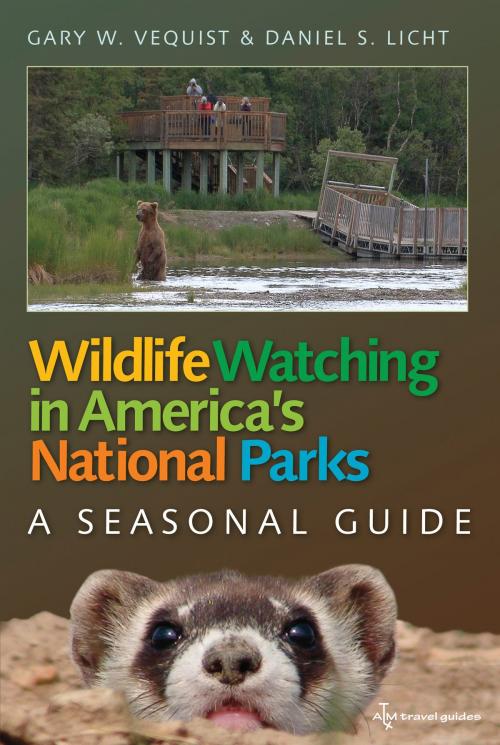 Cover of the book Wildlife Watching in America's National Parks by Gary W. Vequist, Daniel S. Licht, Texas A&M University Press