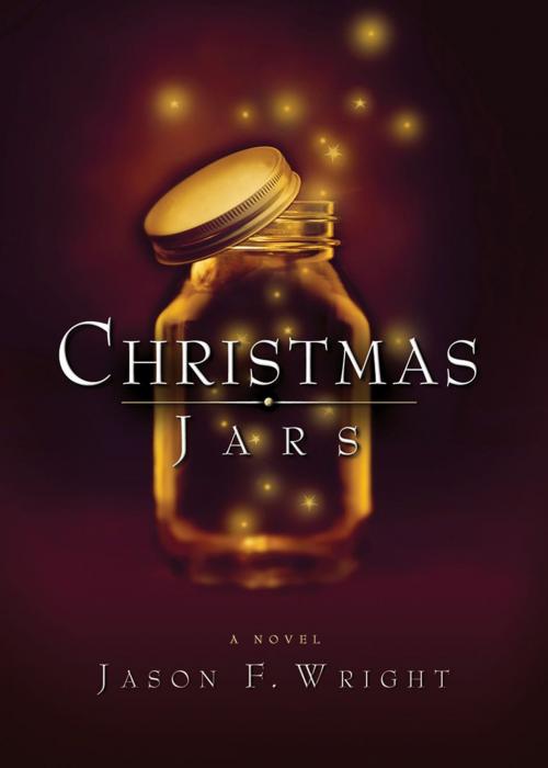 Cover of the book Christmas Jars by Jason F. Wright, Deseret Book Company