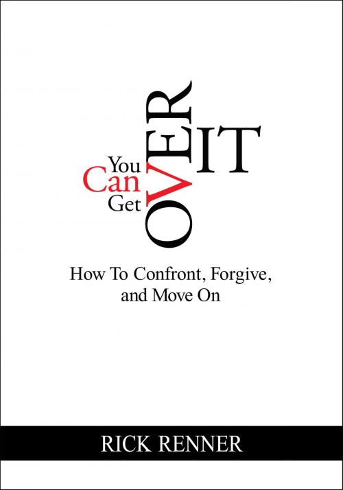 Cover of the book You Can Get Over It by Renner, Rick, Harrison House Publishers