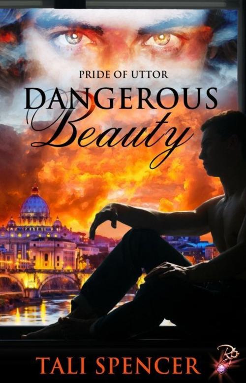 Cover of the book Dangerous Beauty by Tali Spencer, Resplendence Publishing, LLC