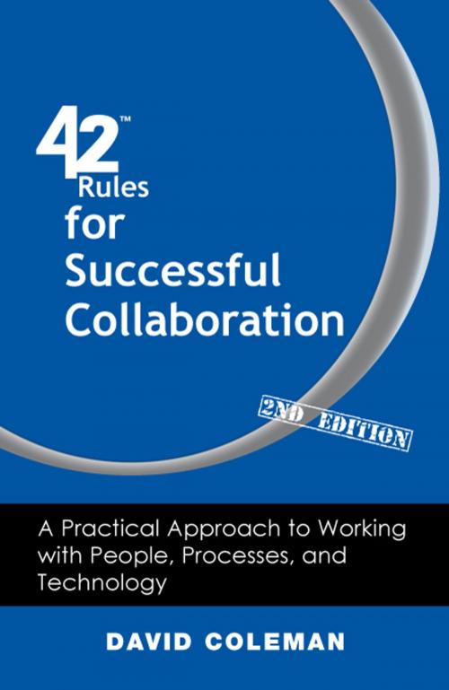 Cover of the book 42 Rules for Successful Collaboration (2nd Edition) by David Coleman, Happy About