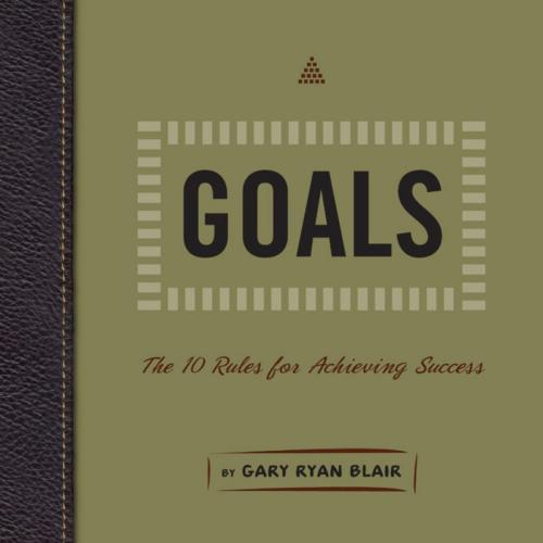 Cover of the book Goals by Gary Ryan Blair, Sourcebooks