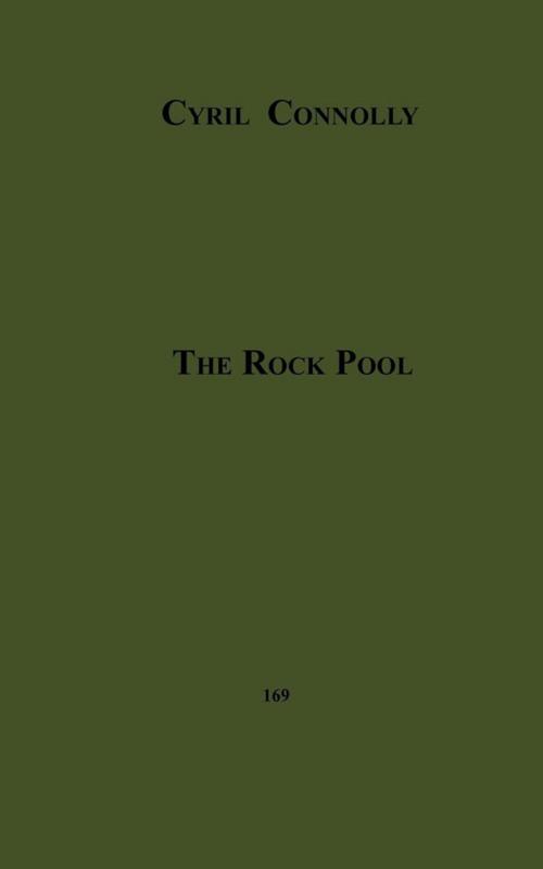 Cover of the book The Rock Pool by Cyril Connolly, Disruptive Publishing