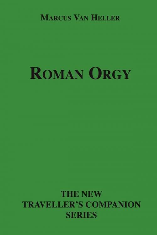 Cover of the book Roman Orgy by Marcus Van Heller, Disruptive Publishing