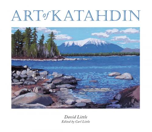 Cover of the book Art of Katahdin by David Little, Down East Books