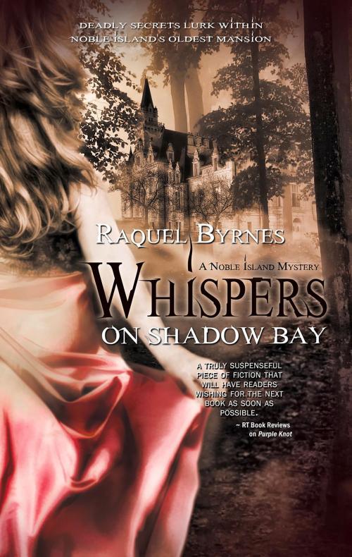Cover of the book Whispers on Shadow Bay by Raquel Byrnes, Pelican Book Group