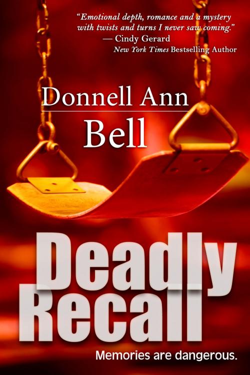Cover of the book Deadly Recall by Donnell Ann Bell, BelleBooks, Inc.