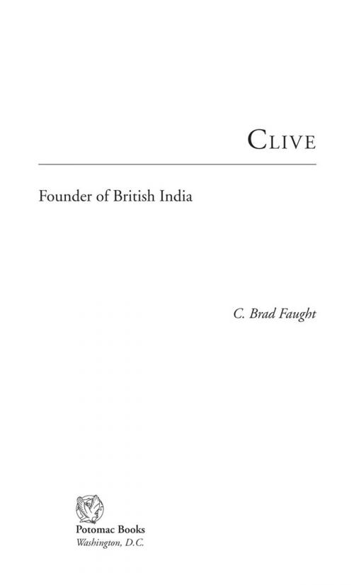 Cover of the book Clive by C. Brad Faught, Potomac Books Inc.